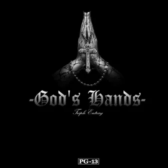 God's Hands by Triple Entray