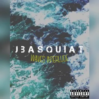 Waves (Interlude) by J. Basquiat