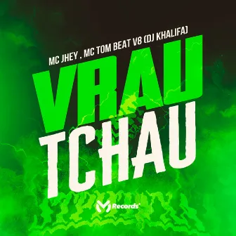 Vrau Tchau by DJ Khalifa