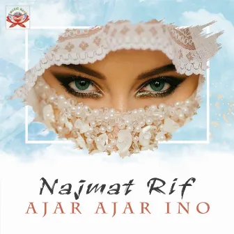 Ajar Ajar Ino by Najmat Rif