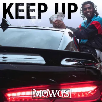 Keep Up by Mowgs