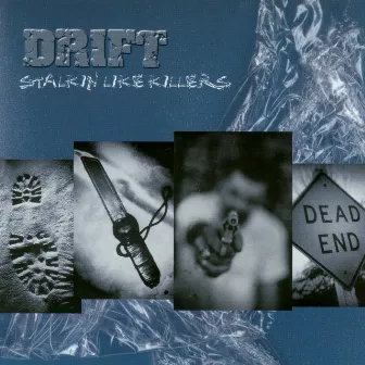 Stalkin' Like Killers by Drift