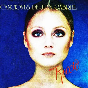 Canciones de Juan Gabriel by Rocio