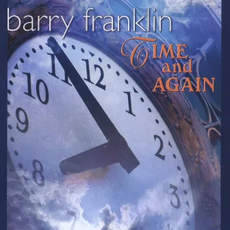 Time and Again - Special Edition by Barry Franklin