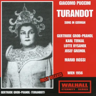 Puccini: Turandot (Sung in German) [Recorded Live 1956] by Karl Terkal