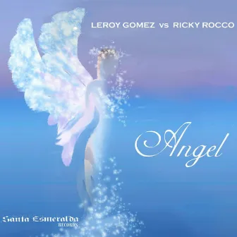 Angel (A Leroy Gomez Music Art) by Leroy Gomez