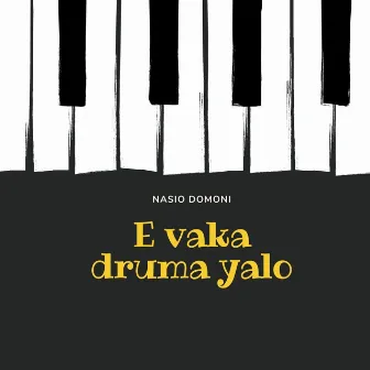 E Vaka Druma Yalo by Nasio Domoni