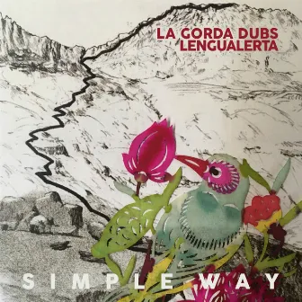 Simple Way by La Gorda Dubs