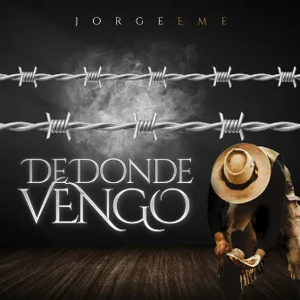 De Donde Vengo by Jorge Eme