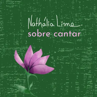 Sobre Cantar by Nathália Lima