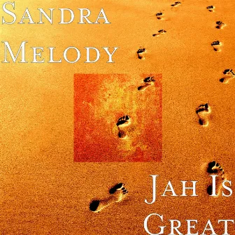 Jah Is Great by Sandra Melody