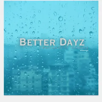 Better Dayz by Jimmyjamez