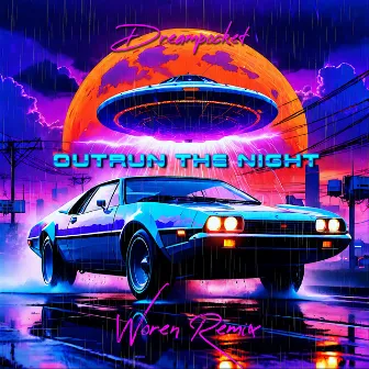 Outrun The Night (Woren Remix) by DREAMPOCKET