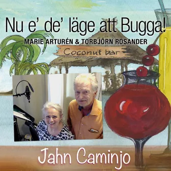 Nu e' de' läge att Bugga! by Jahn Caminjo