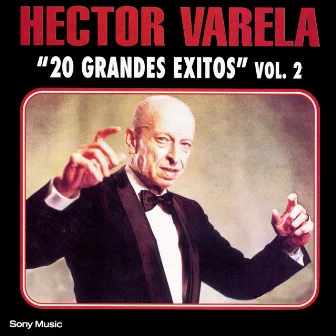 20 Grandes Exitos Vol. 2 by Héctor Varela y su Orquesta Típica