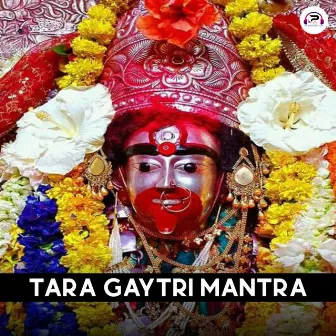 Tara gaytri Mantra by Anuradha Das