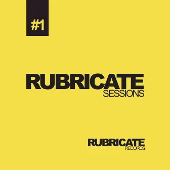 Rubricate Sessions #1 by Lucidia