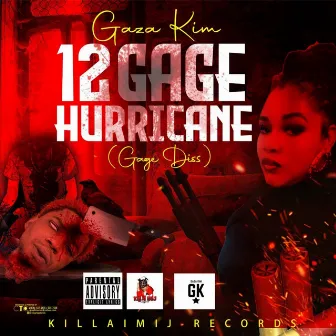 12 Gage Hurricane by Gaza Kim