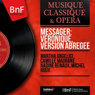 Messager: Véronique, version abrégée (Mono Version) by Nadine Renaux