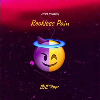 Reckless Pain by EBE