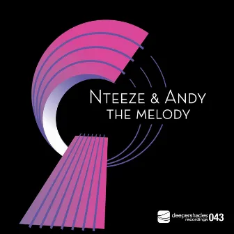 The Melody by Nteeze & Andy