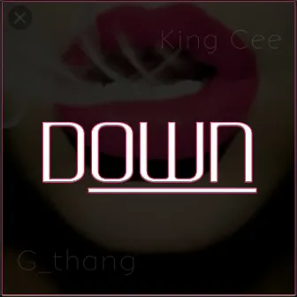 Down (Demo) by G_Thang