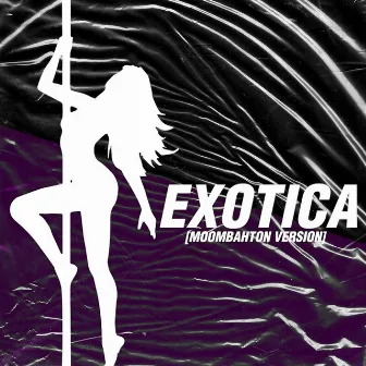 Exotica (Moombahton Version) by The 5 Love