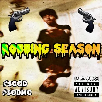 Robbing Season by Almighty Hova