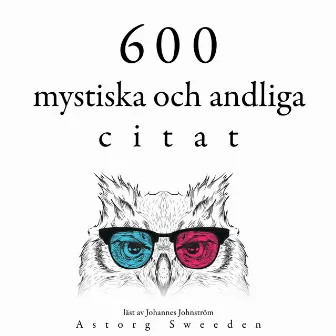 600 mystiska och andliga citat (Samling av de bästa citat) by Mahatma Gandhi