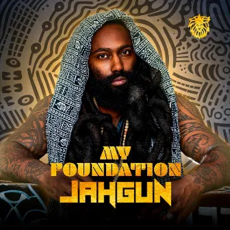 My Foundation by JAHGUN