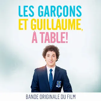 Les garçons et Guillaume, à table ! (Bande originale du film) by Marie Jeanne Séréro