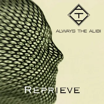 Reprieve by Always the Alibi