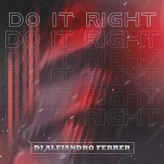 Do It Right by Unknown Artist