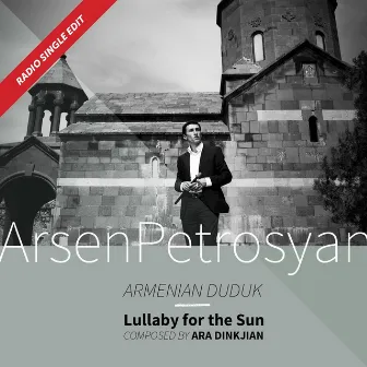 Lullaby for the Sun (Radio Single Edit) by Arsen Petrosyan