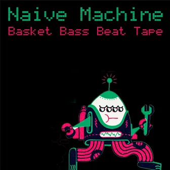 Basket Beat Tape by Naive Machine