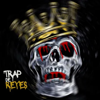 Trap de Reyes by 