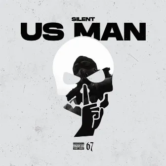 Us Man by Silent