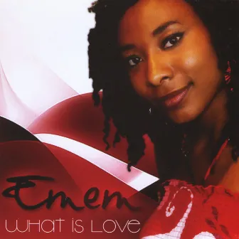 What is love? by Emem