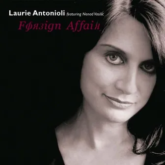 Foreign Affair by Laurie Antonioli