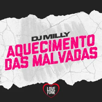 Aquecimento das Malvadas by DJ Milly