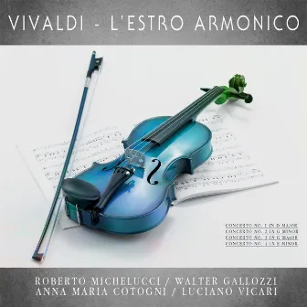 Vivaldi: L'estro Armonico by Roberto Michelucci