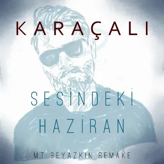 Sesindeki Haziran (Mt Beyazkin Remake) by Karaçalı