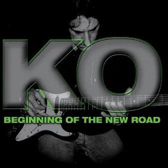 Beginning of the New Road by K-O