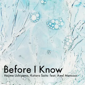 Before I Know by Hajime Uchiyama