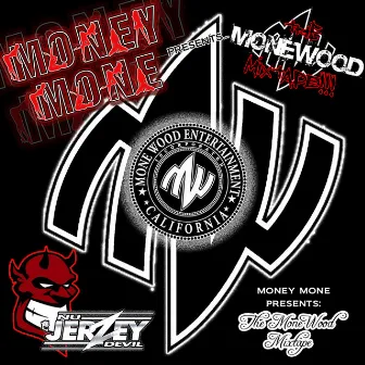 The Mone Wood Mixtape by Money Mone