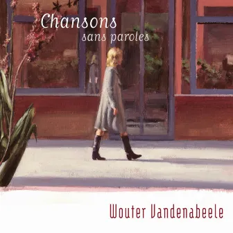 Chansons sans paroles by Wouter Vandenabeele