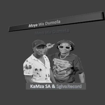 Moya Wa Dumela by Sgiva record