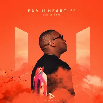 Ear II Heart by Earful Soul