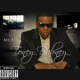 My All by Toney Dabney