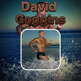 David Goggins Start Changing Your Life Before Its Too Late by David Goggings Motivation